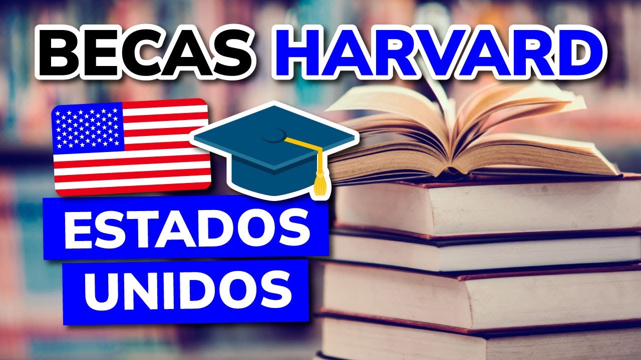 Consejos para obtener una beca en Harvard