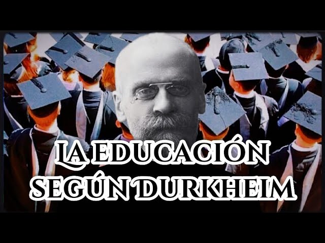 Principales aportaciones de Durkheim a la sociología de la educación