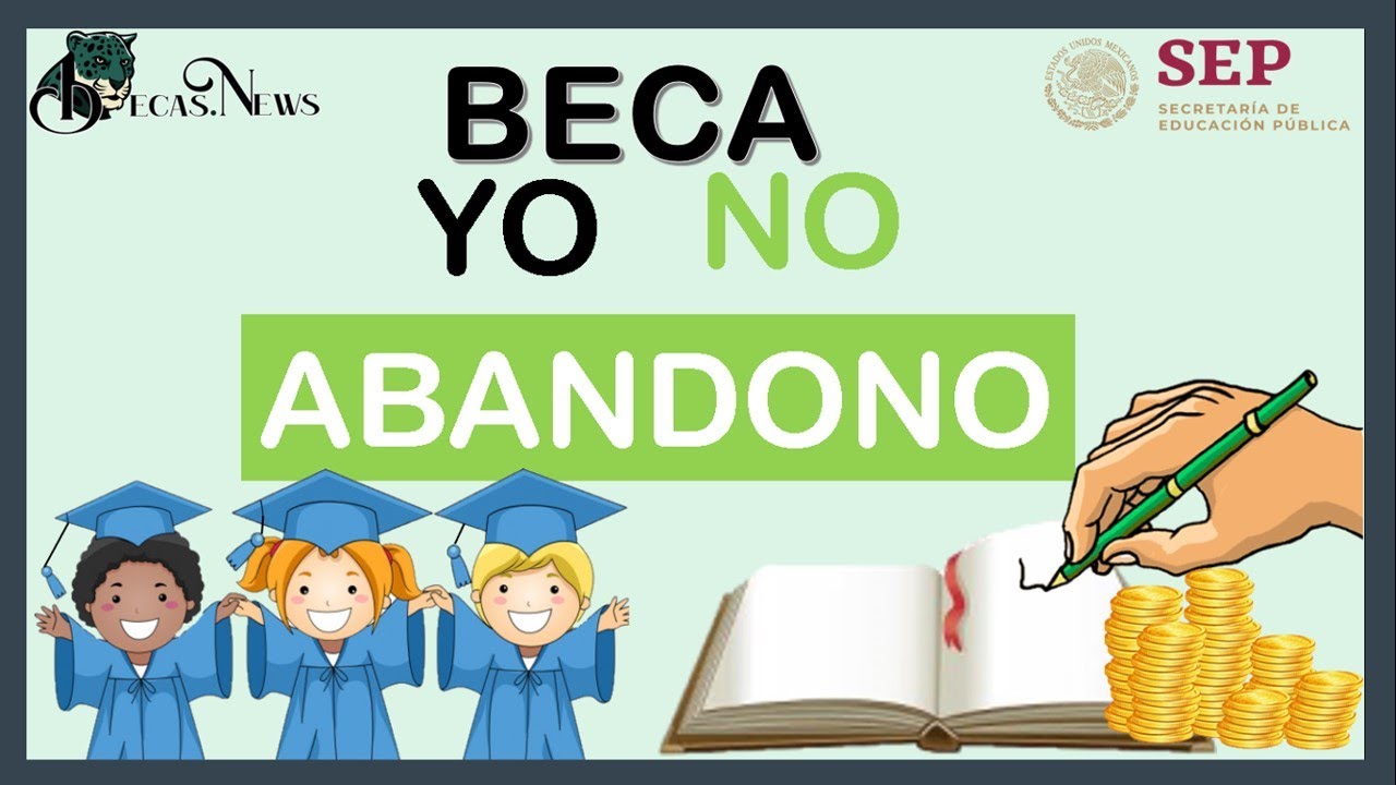 Requisitos esenciales para obtener la beca Yo no abandono