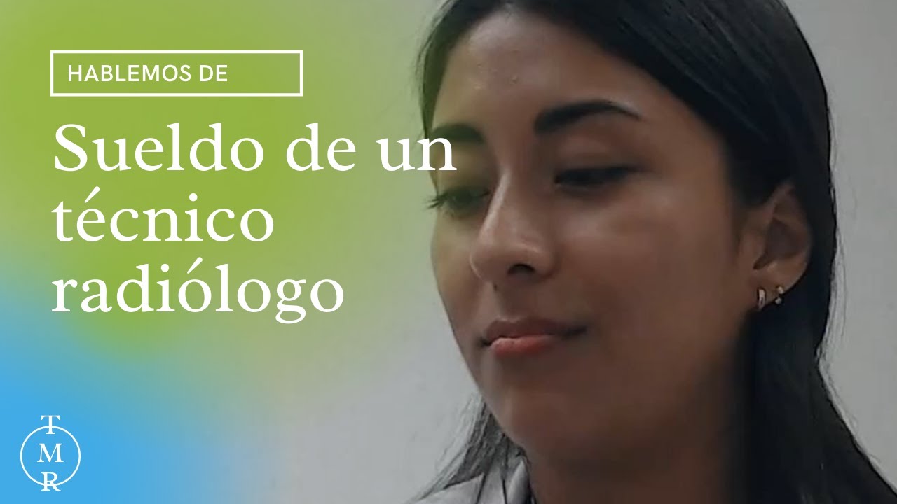 Sueldo de un radiólogo en México