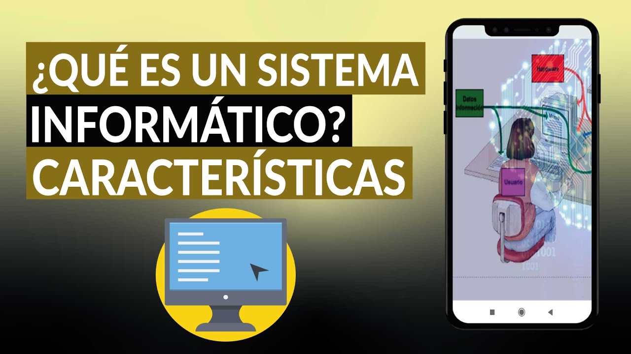 ¿Qué es un sistema informático?