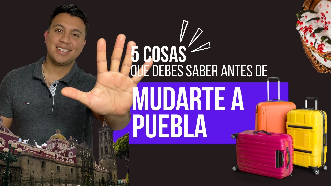 Costo de vida en Puebla: lo que debes saber