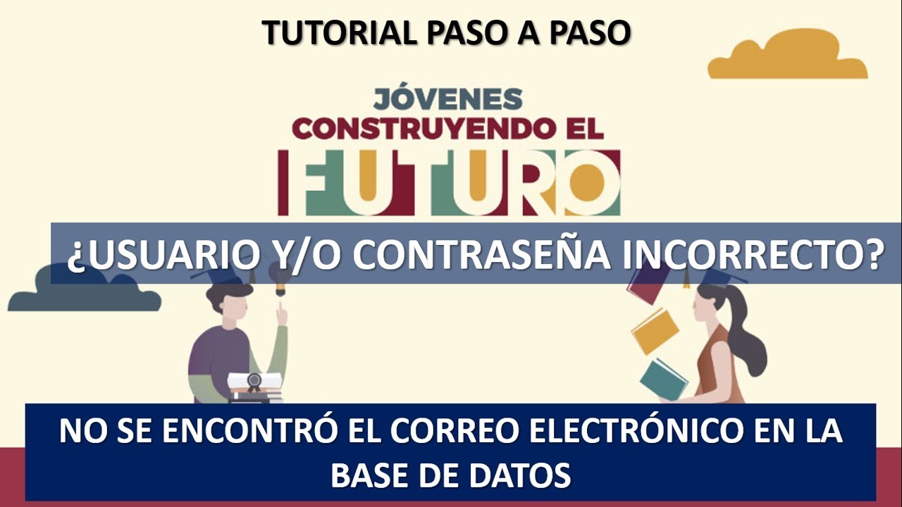 Guía para obtener usuario y contraseña en Jóvenes Construyendo el Futuro