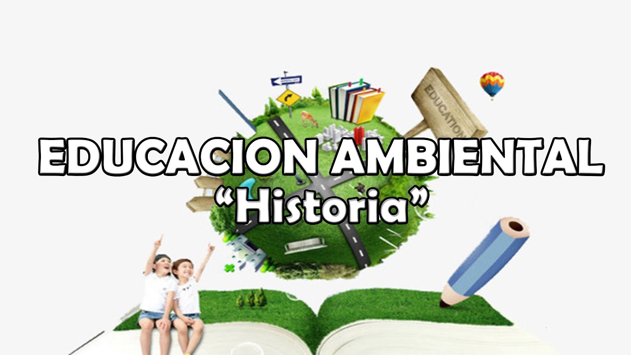 Historia de la educación ambiental en México