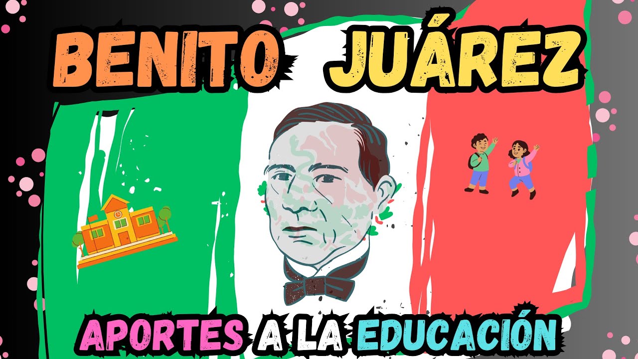 La educación de Benito Juárez