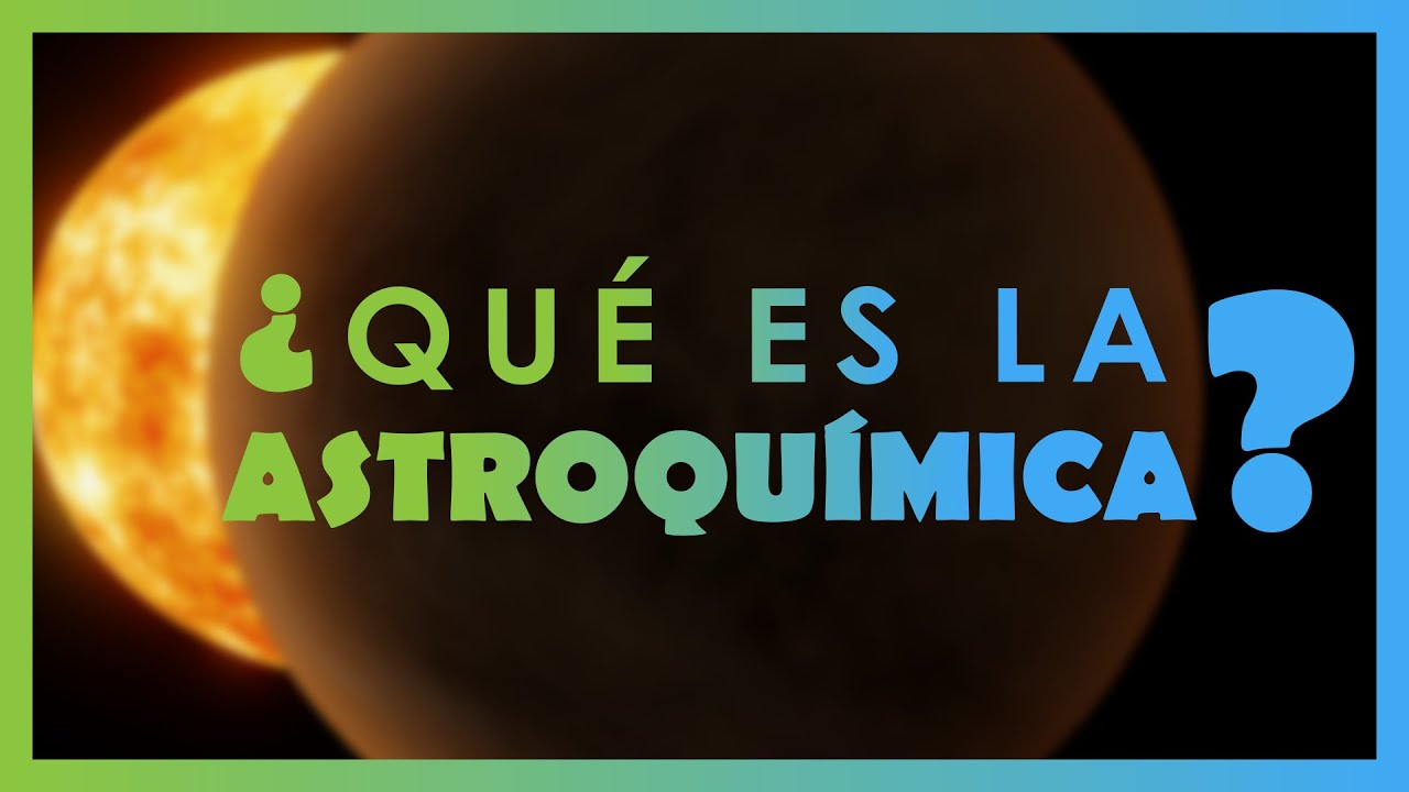 La química y la astronomía: una relación fascinante