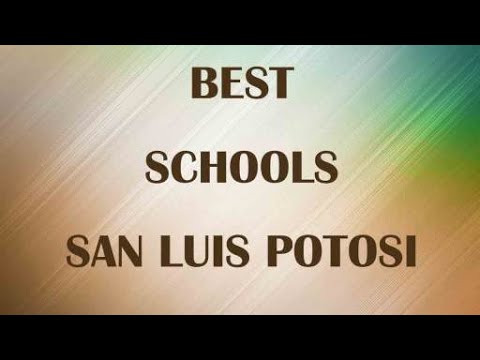 Los mejores colegios en San Luis Potosí