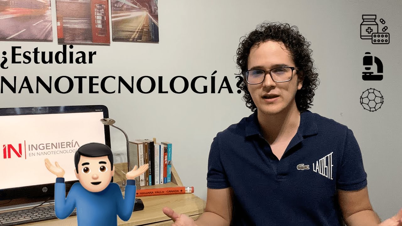 Plan de estudios en Ingeniería en Nanotecnología