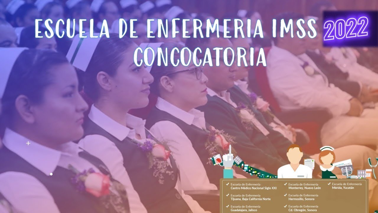 Requisitos para ingresar a la Escuela de Enfermería IMSS Hermosillo
