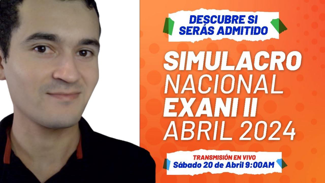 Simulacro del Examen EXANI II: Prepara tu Ingreso