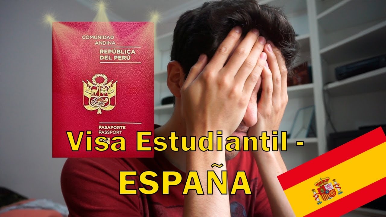 Trámite de visa de estudiante en España para peruanos