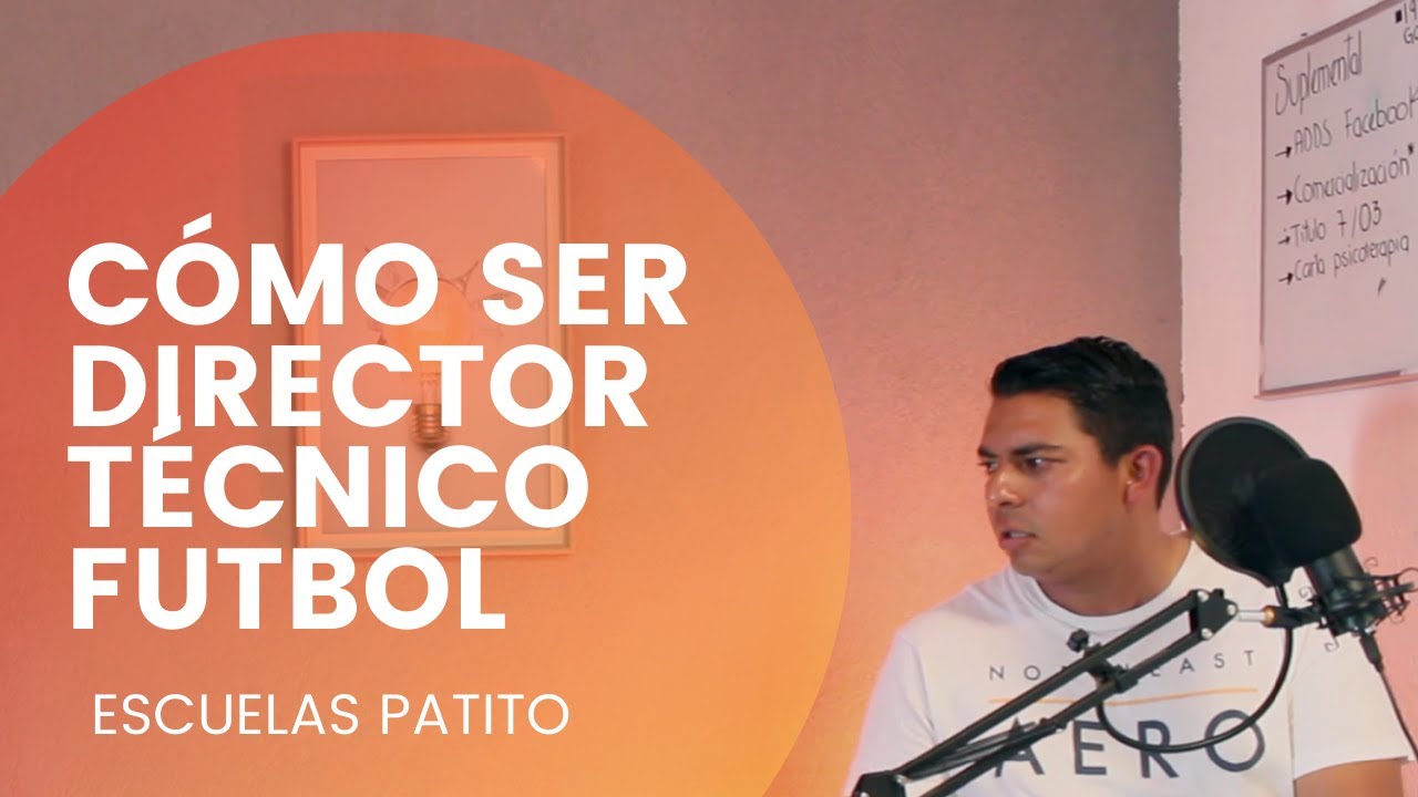 ¿Dónde estudiar para ser director técnico de fútbol en México?