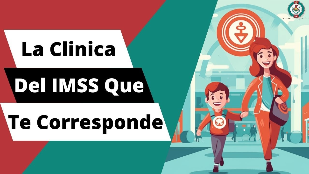 Cómo saber la clínica del Seguro Social que te corresponde