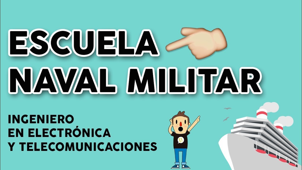 Estudia Ingeniería en Electrónica y Comunicaciones Navales