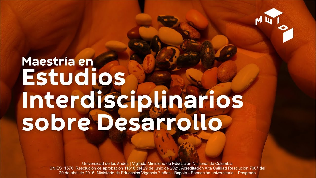 Estudia la Maestría en Estudios Interdisciplinarios del Desarrollo