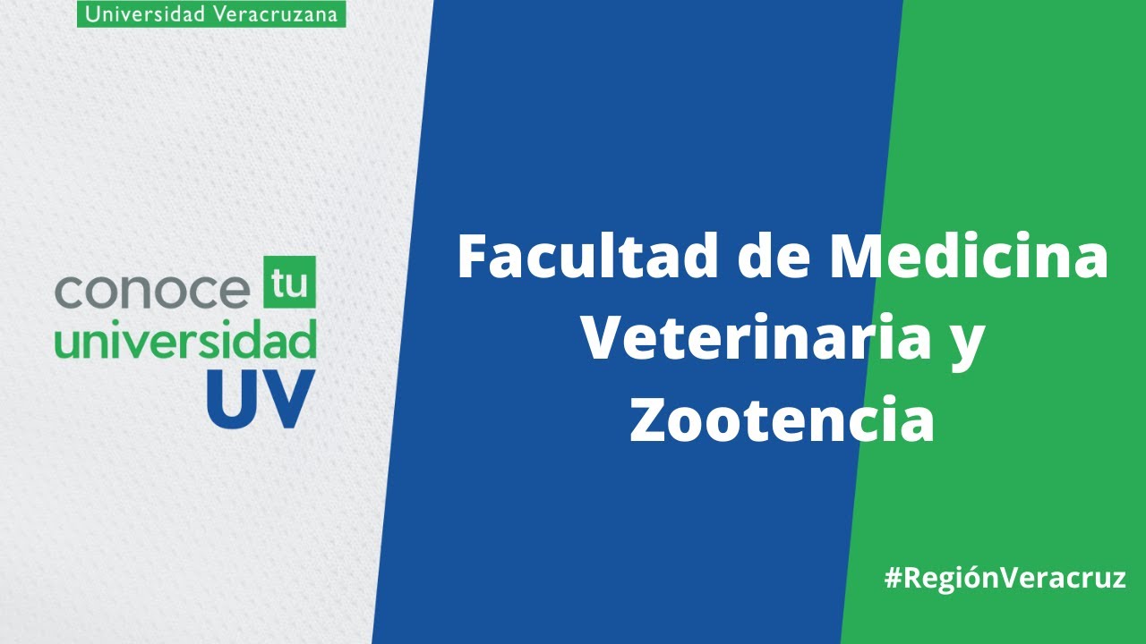 Facultad de Medicina Veterinaria y Zootecnia de la UV