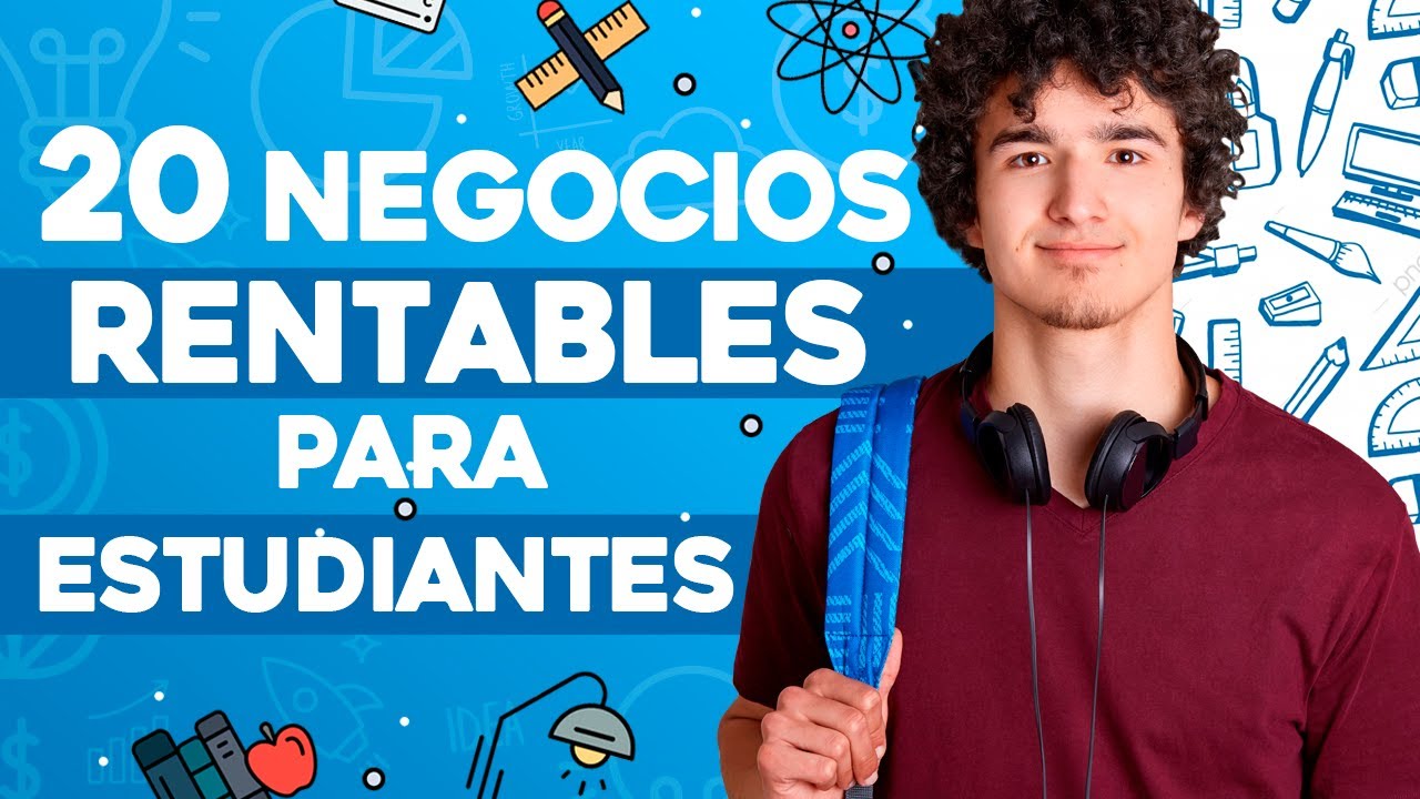 Ideas de negocios para jóvenes estudiantes