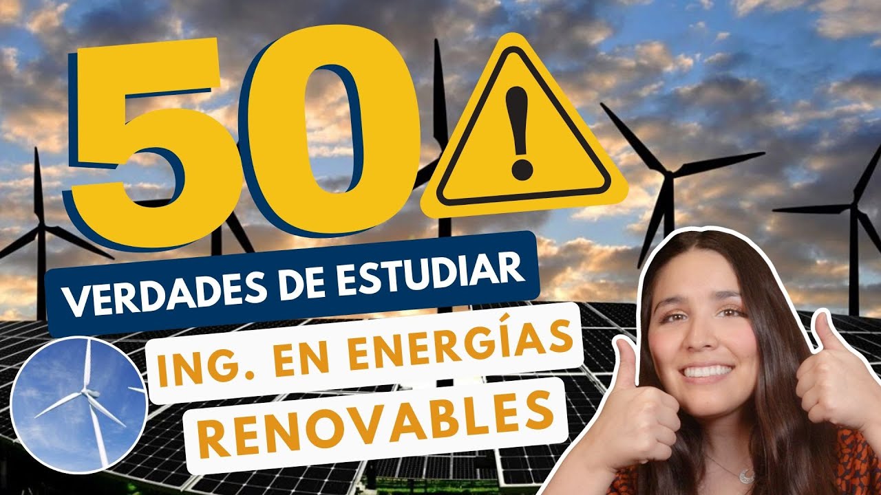 Ingeniería en Fuentes de Energía Renovable