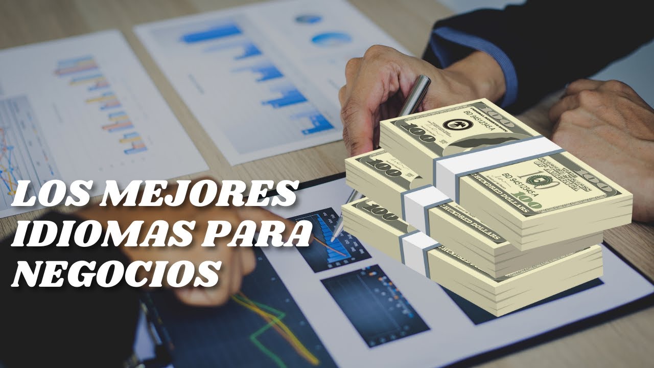 Los idiomas más utilizados en el mundo de los negocios