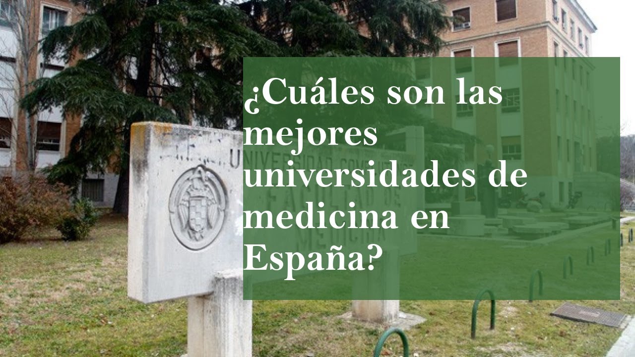 Mejores universidades de medicina en España