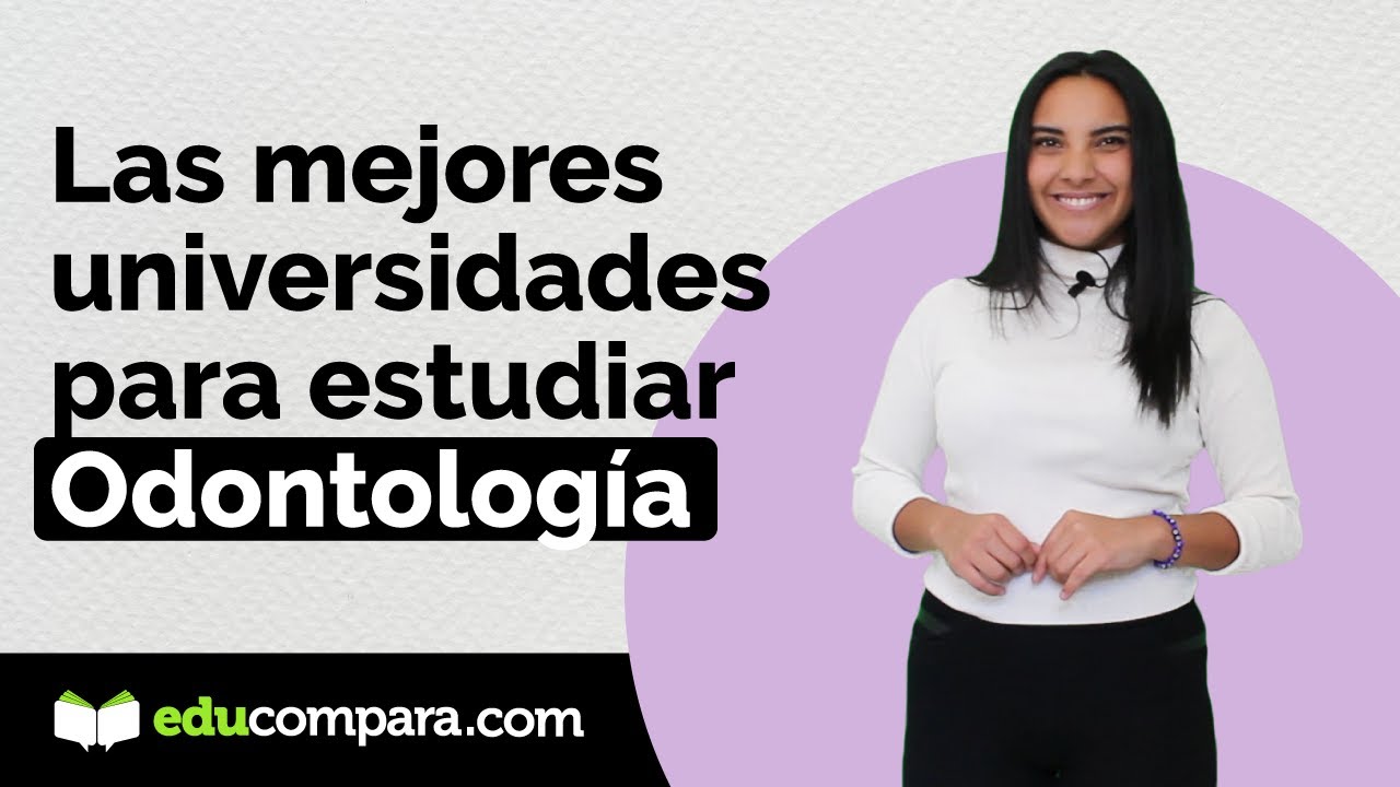 Mejores universidades para estudiar odontología