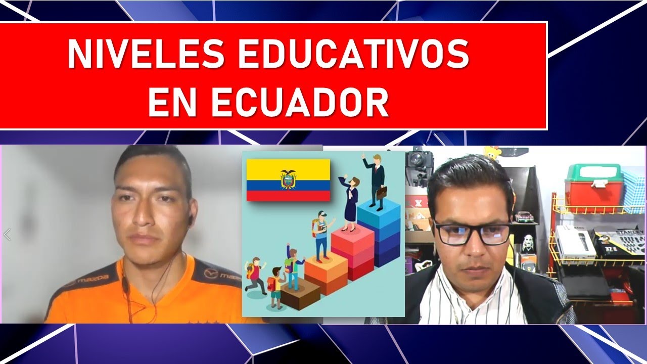 Niveles de educación en Ecuador