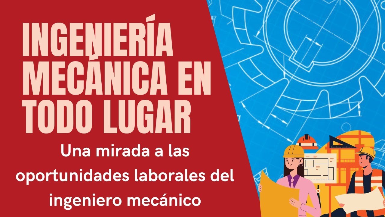 Oportunidades laborales para un ingeniero mecánico administrador