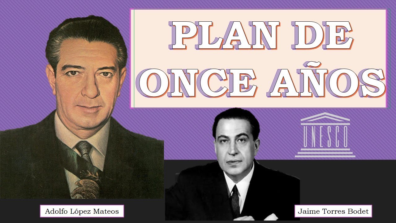 Plan educativo de 11 años de Jaime Torres Bodet