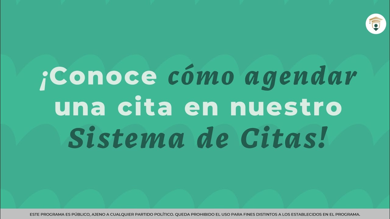 Sistema de citas de Mi Beca Benito Juárez