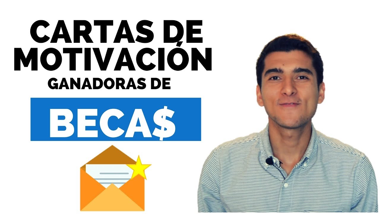 Solicitud de Beca: Carta de Motivos Explicativos