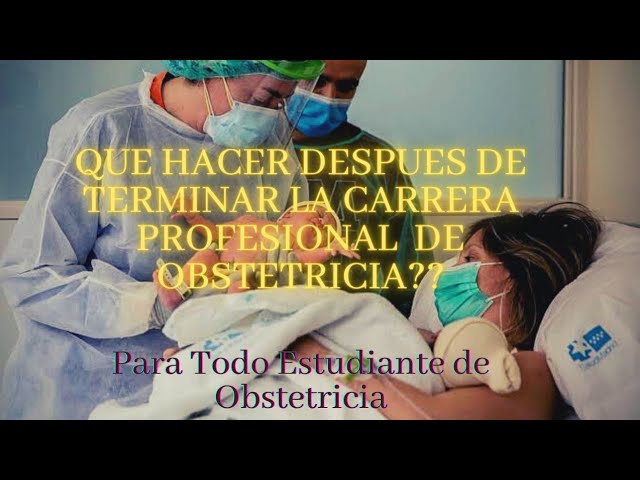 ¿Qué se necesita para ser obstetra? Requisitos y formación