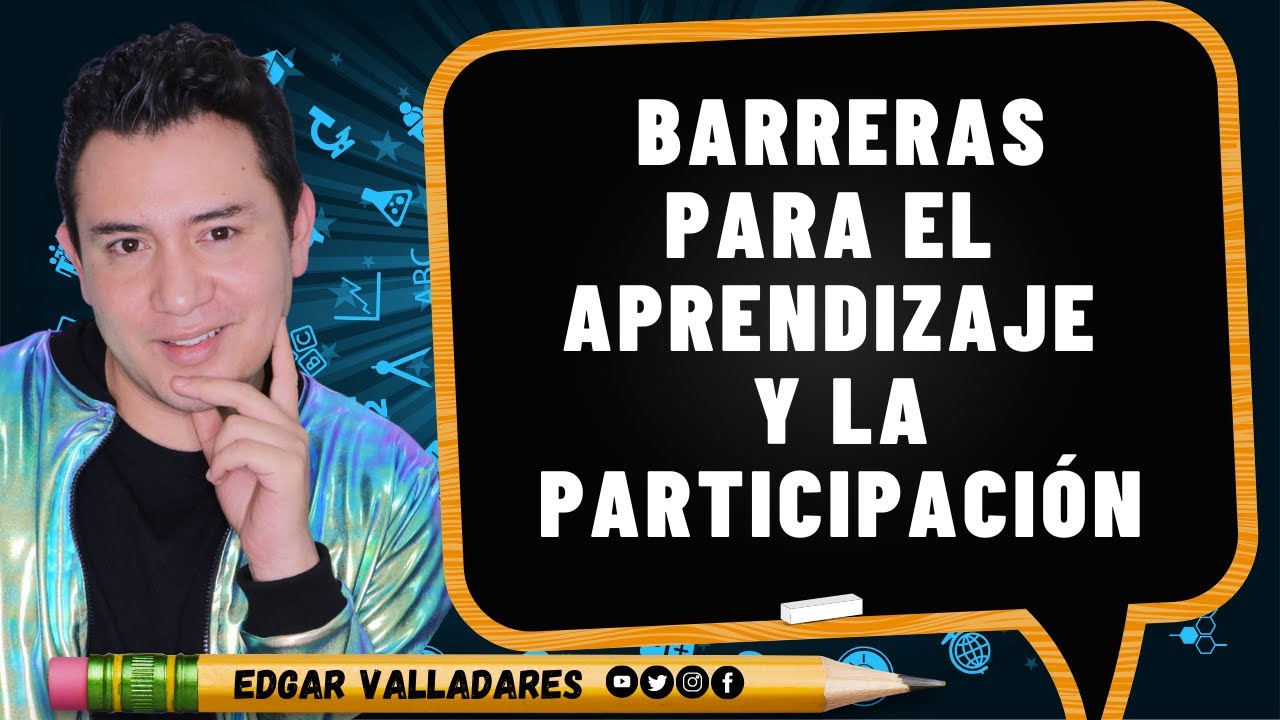Barreras para el Aprendizaje y la Participación: Tipos y Soluciones