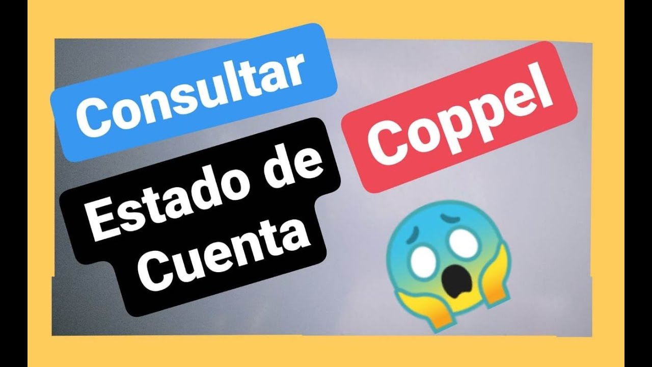 Cómo consultar tu estado de cuenta en Coppel