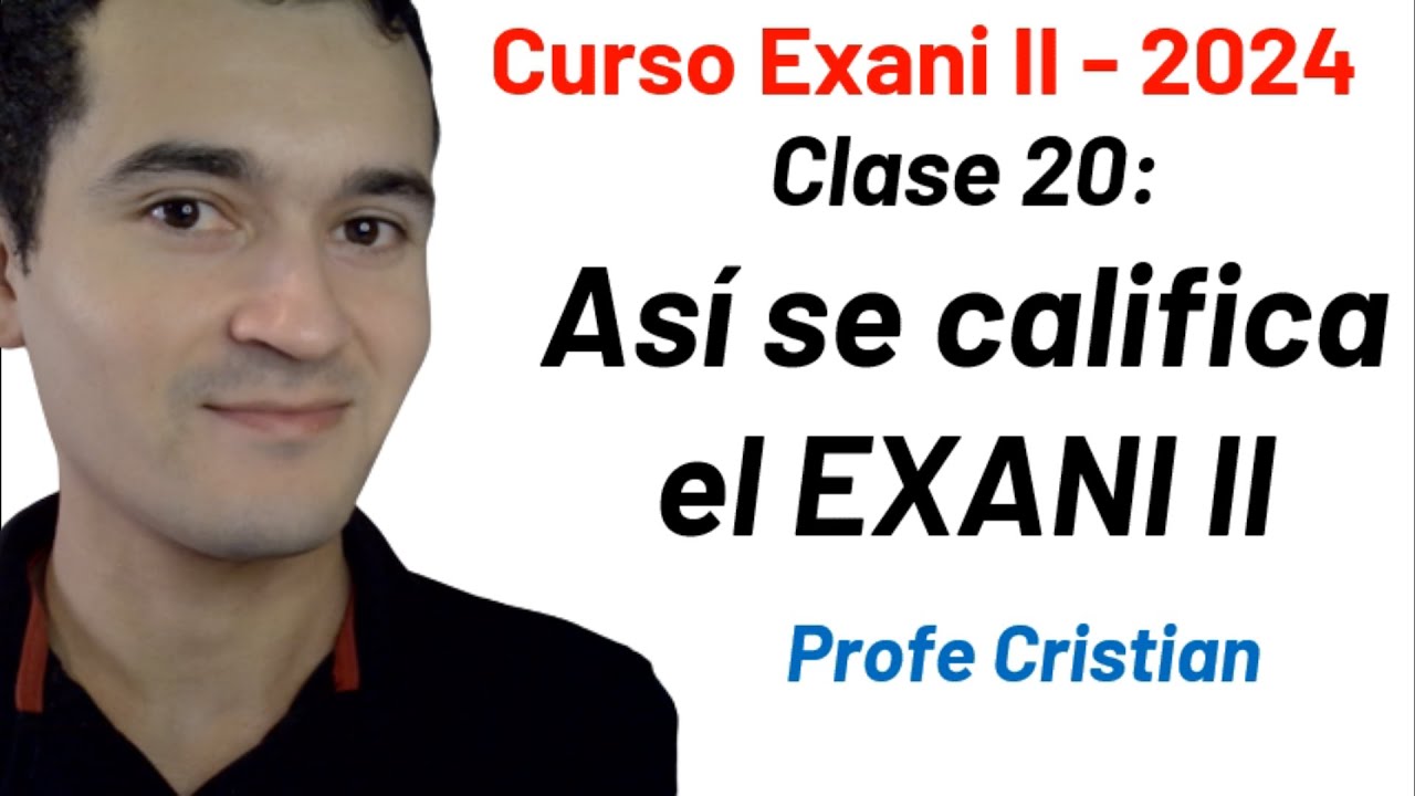 Cómo se califica el EXANI II