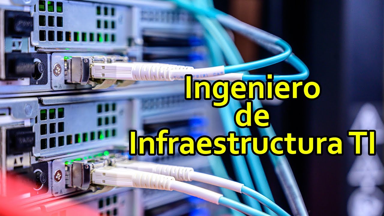 Funciones de un ingeniero de infraestructura