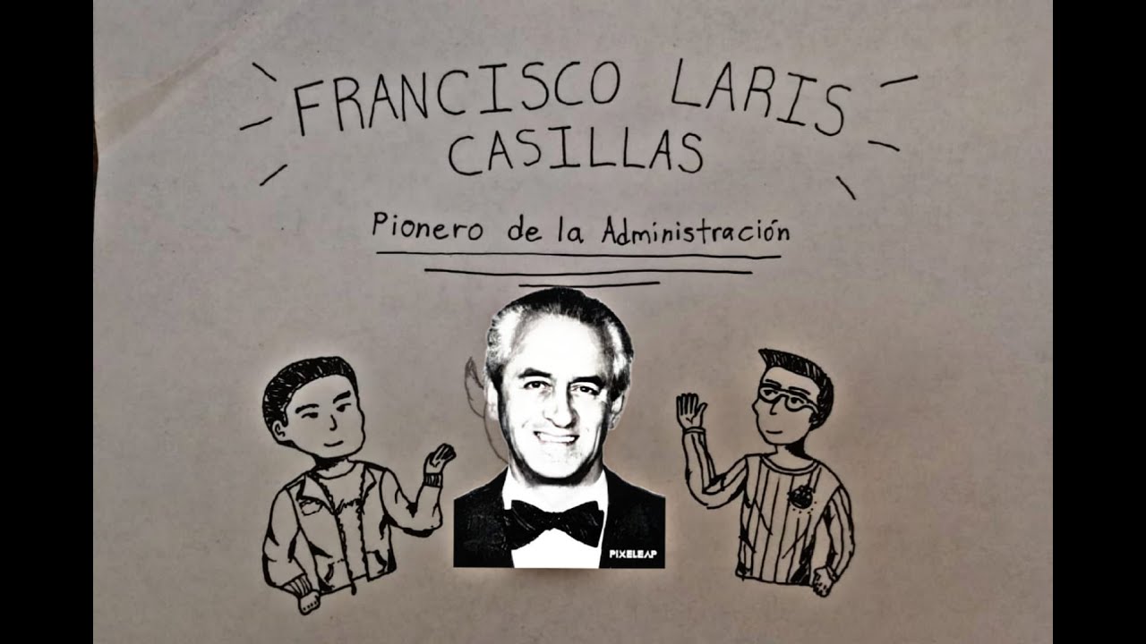 La administración según Francisco Laris Casillas