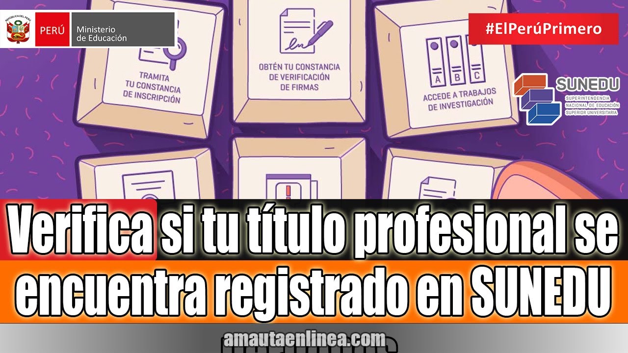 ¿Cómo verificar si un título está registrado en Sunedu?