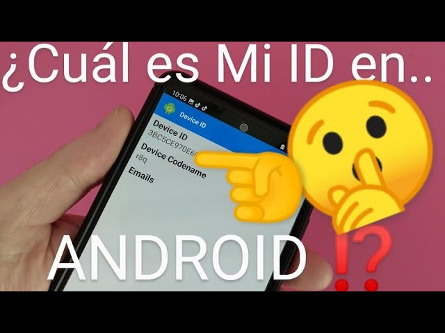 Cómo encontrar el ID de tu Android