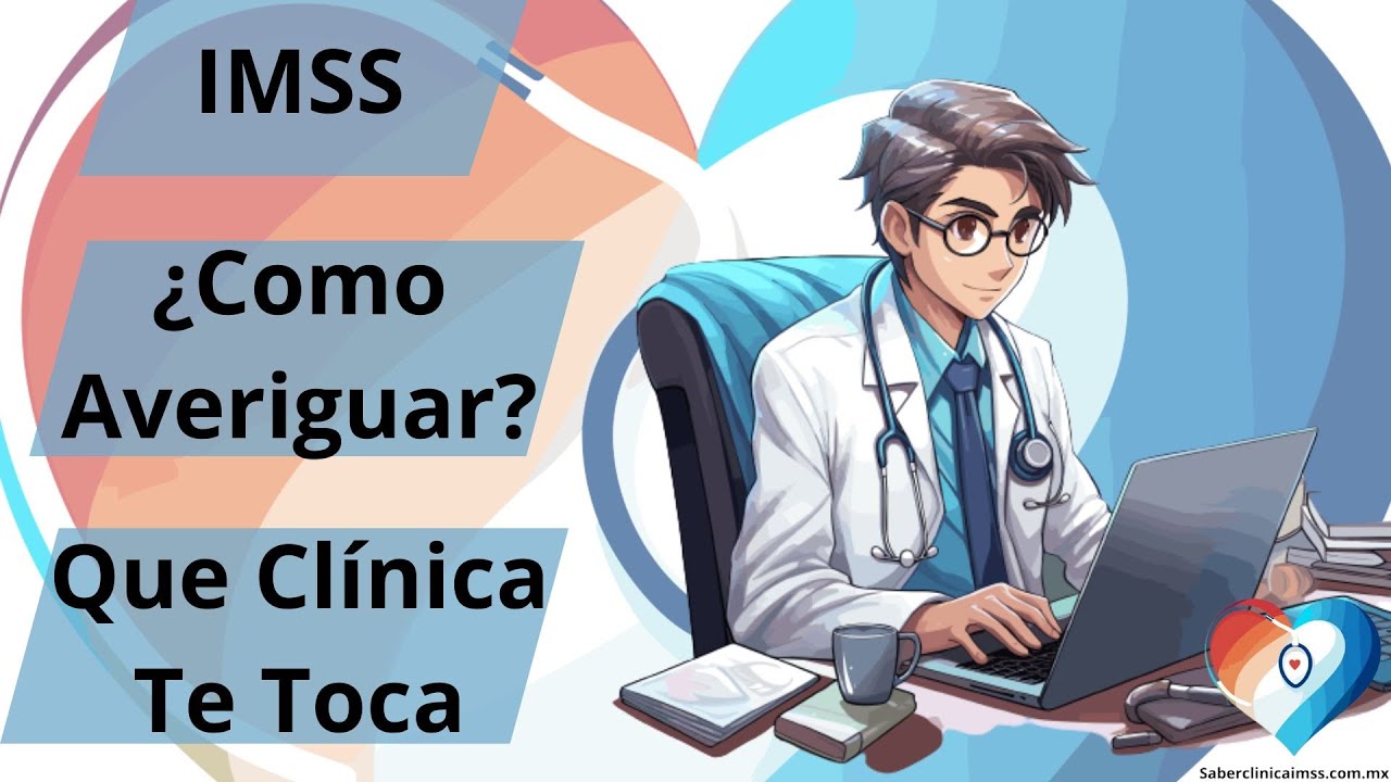 Cómo identificar tu clínica del IMSS