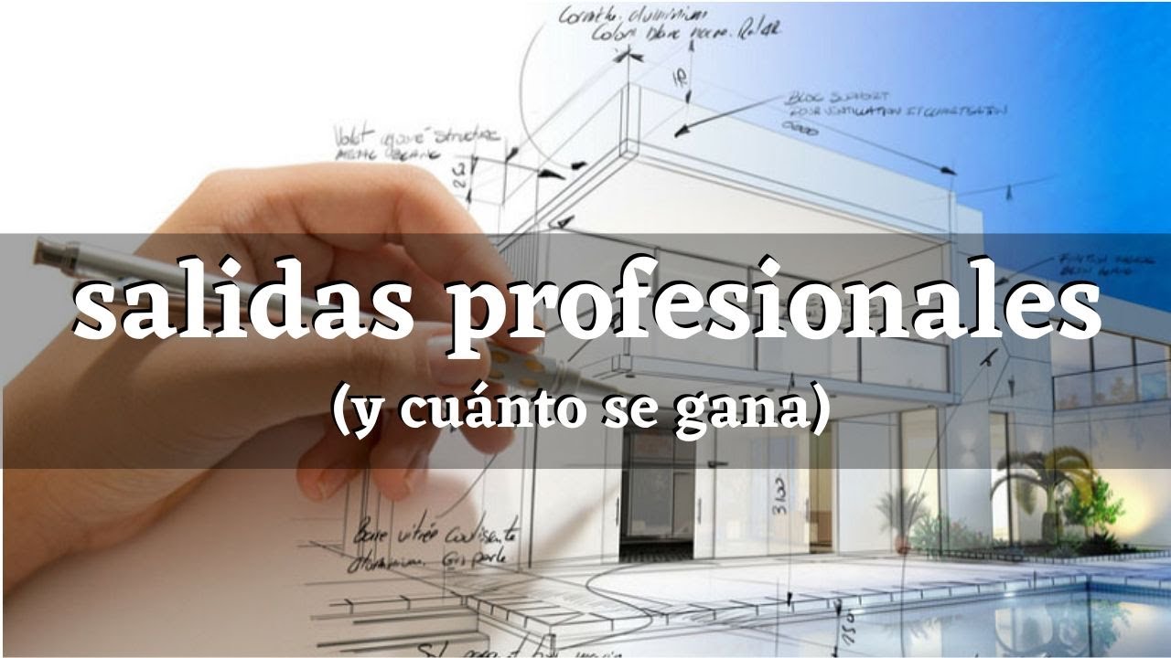 Explora el amplio campo laboral de la arquitectura