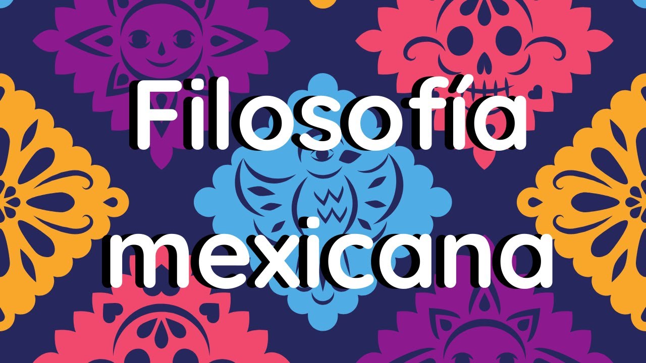 Filosofía en México: Características principales