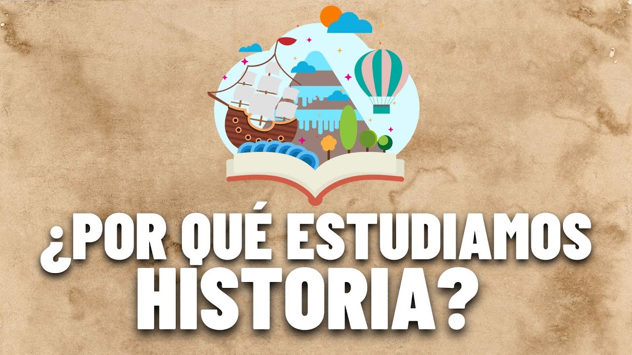 Importancia de estudiar Historia: razones para no subestimarla