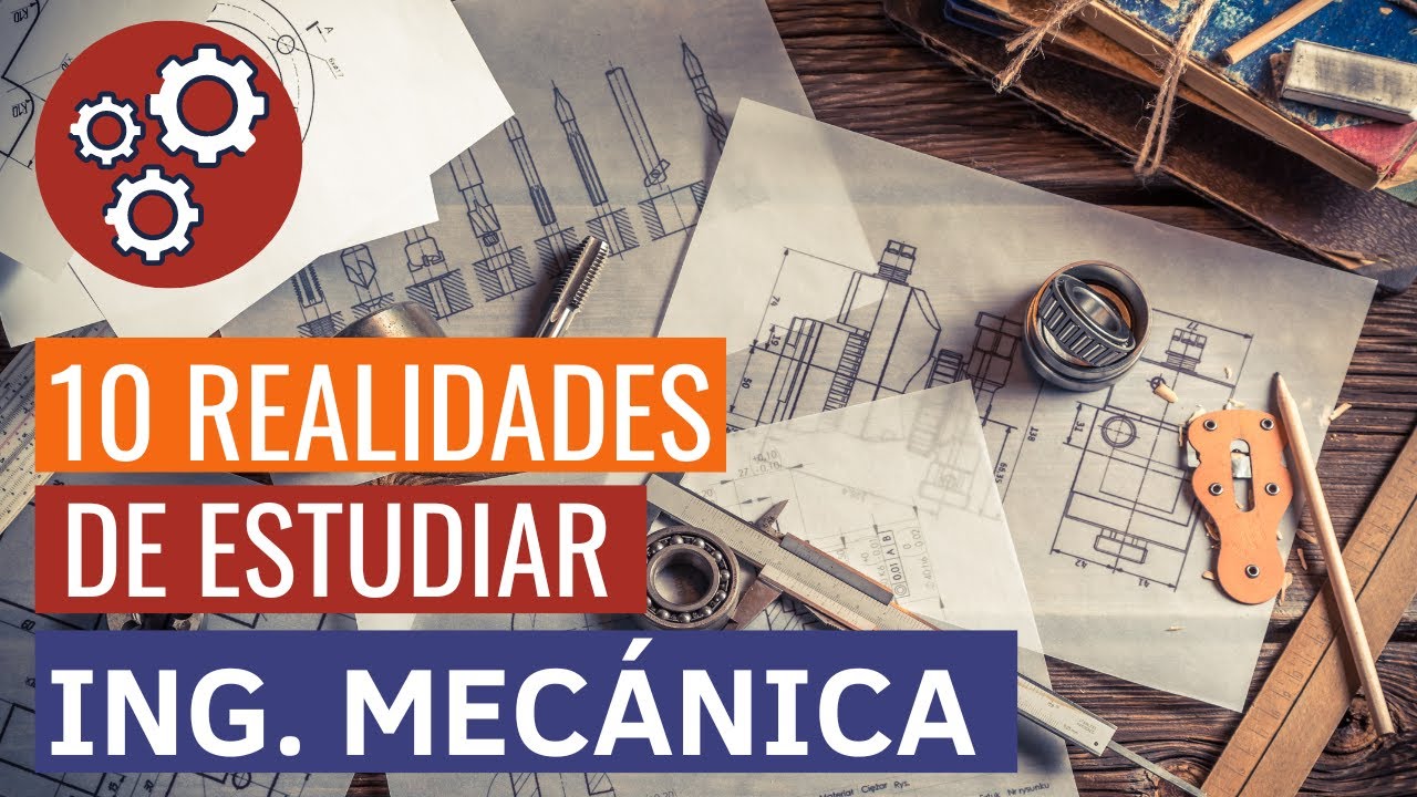 La Ingeniería Mecánica en la actualidad: todo lo que debes saber