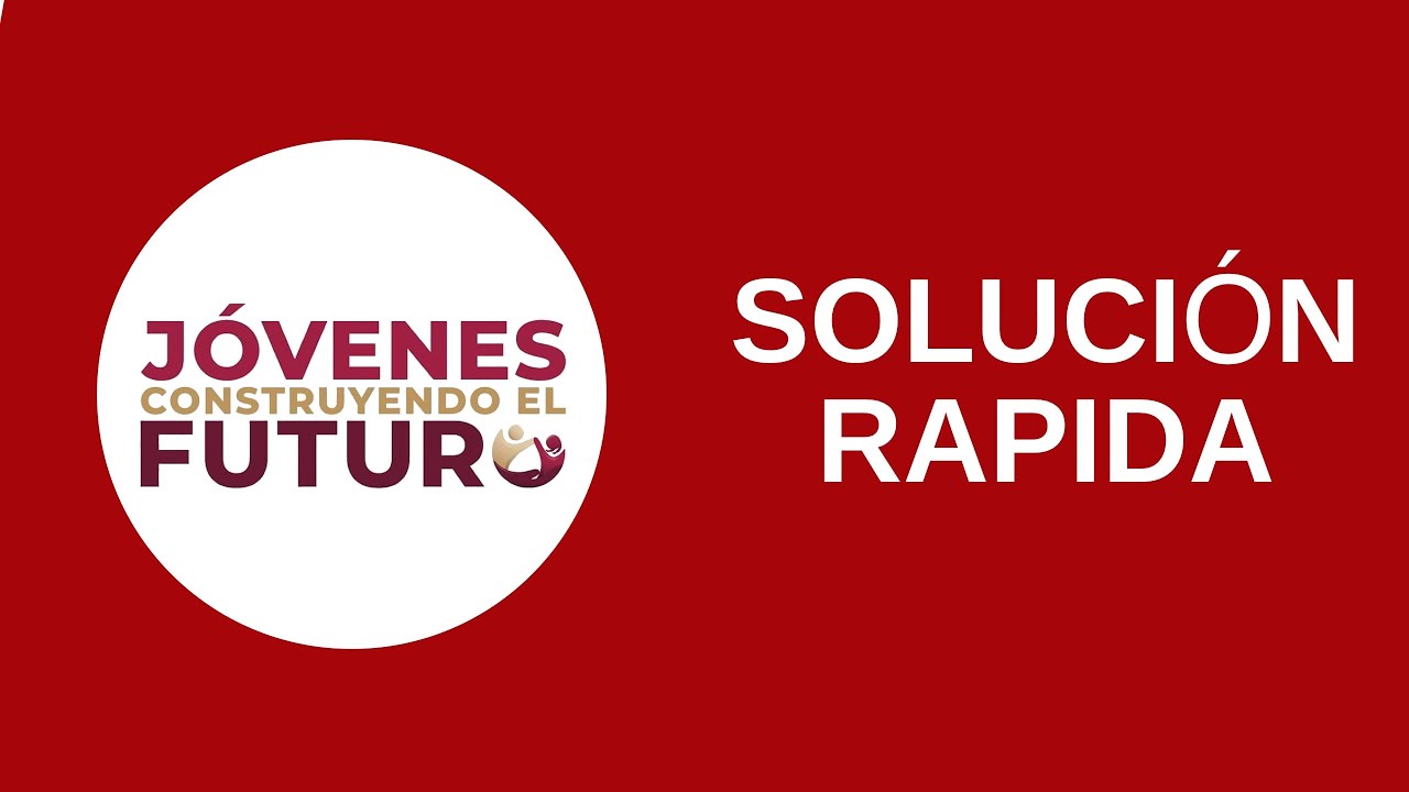 ¿Problemas para registrarte en Jóvenes Construyendo el Futuro?
