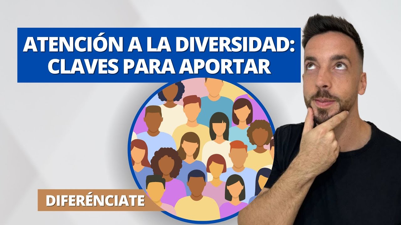 Atención a la diversidad: ¡clave en educación!