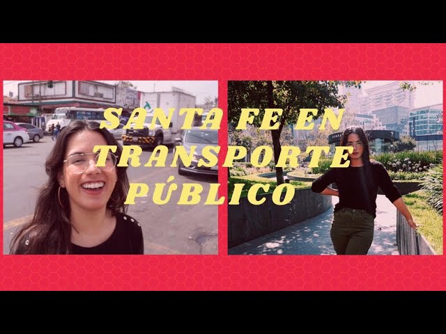 Cómo llegar al Tec Santa Fe en transporte público
