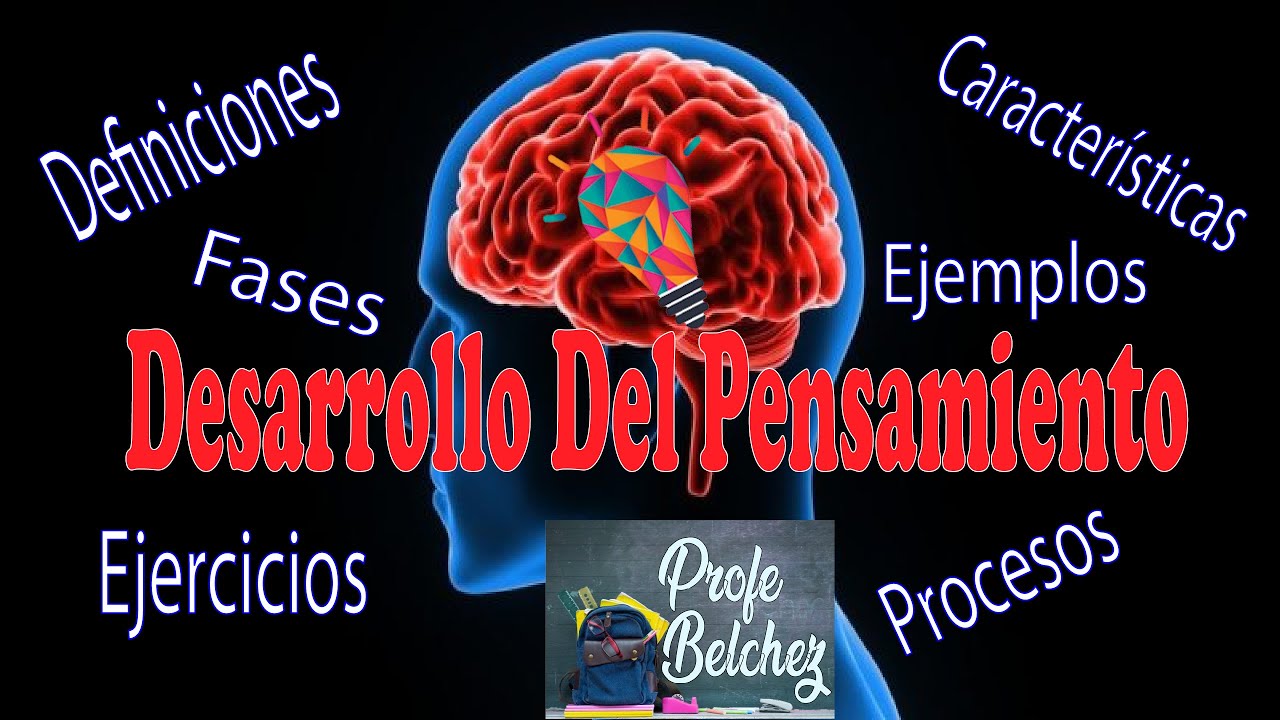 Desarrollo del pensamiento: importancia