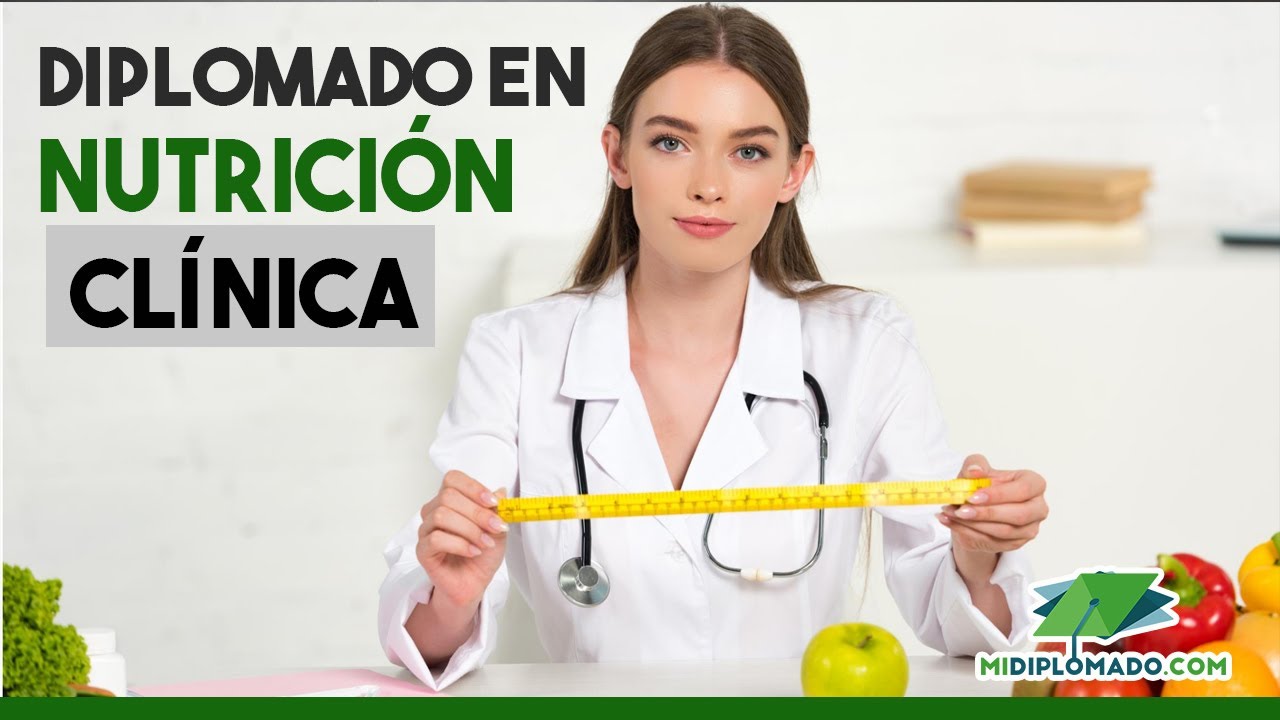 Diplomado en Nutrición Clínica en línea