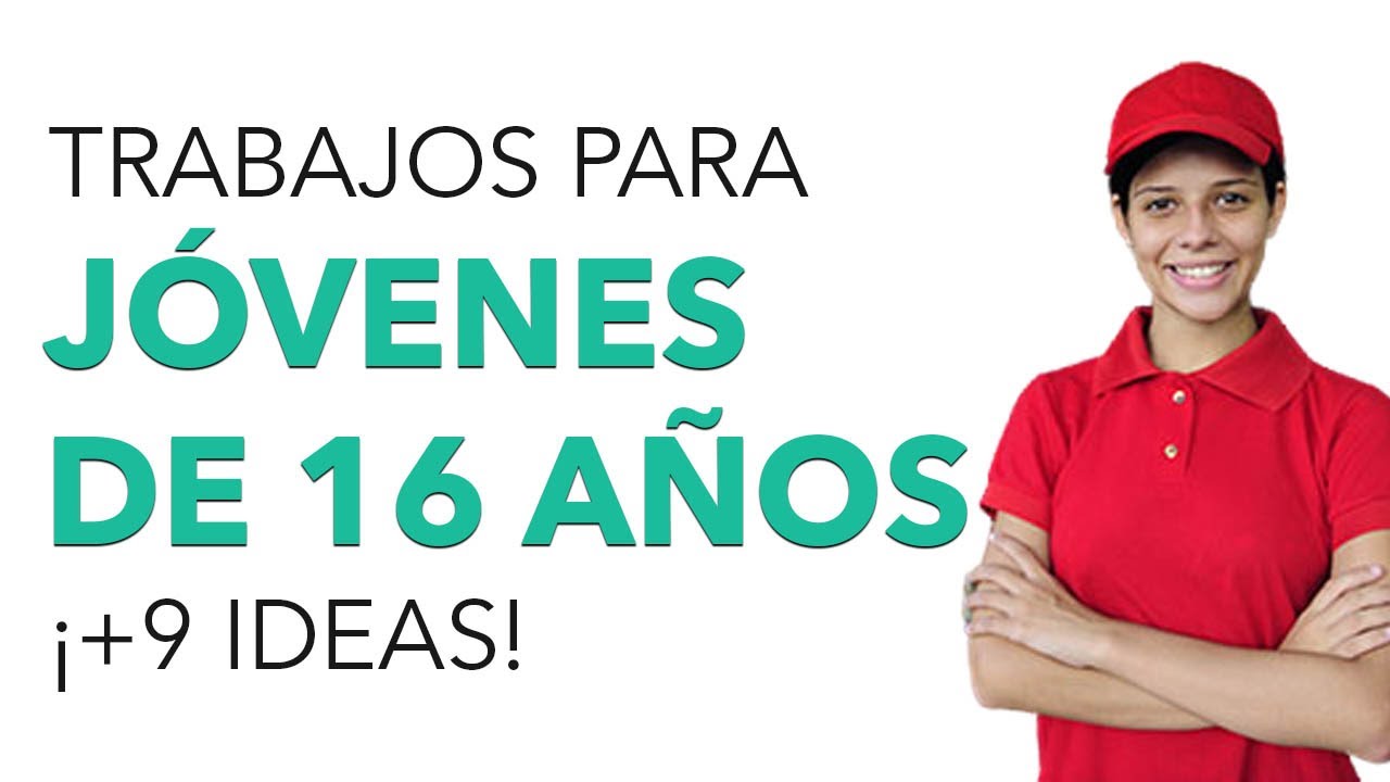 Empleos para estudiantes de 16 años