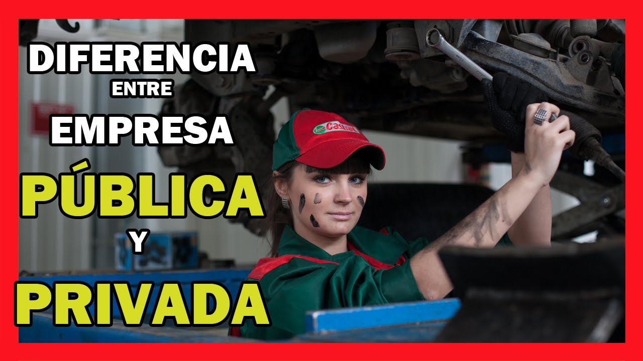 Empresa pública vs. empresa privada: ¿cuál es mejor?
